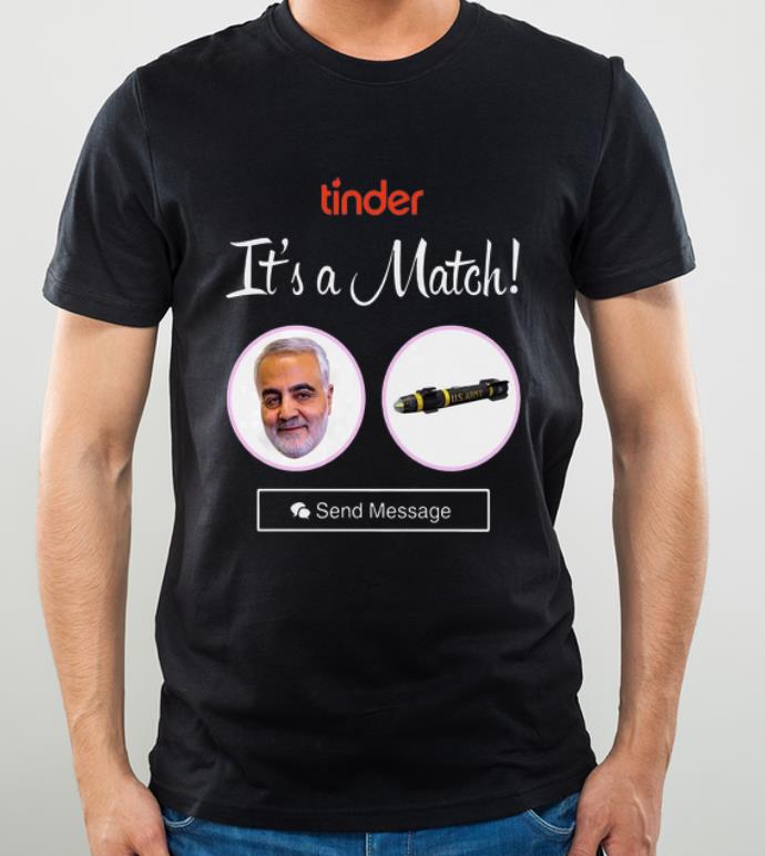 Awesome Tinder It s A Match Us Army Send Message shirt 4 - Awesome Tinder It’s A Match Us Army Send Message shirt