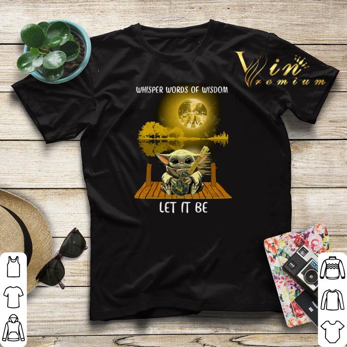 Baby Yoda whisper words of wisdom Let It Be The Beatles guitar shirt sweater 4 - Baby Yoda whisper words of wisdom Let It Be The Beatles guitar shirt sweater