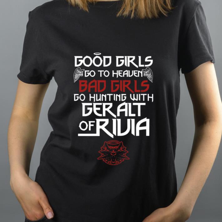 Beautiful The Witcher Good Girls Go To Heaven Bad Girls Go Hunting With Geralt Of Rivia shirt 4 - Beautiful The Witcher Good Girls Go To Heaven Bad Girls Go Hunting With Geralt Of Rivia shirt