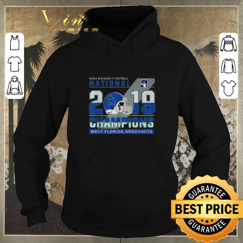 Funny NCAA Division II Football National 2019 Champions West Florida Argonauts shirt sweater Funny NCAA Division II Football National 2019 Champions West Florida Argonauts shirt sweater 4 - Funny NCAA Division II Football National 2019 Champions West Florida Argonauts shirt sweater