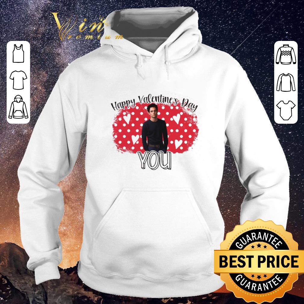Funny Penn Badgley Happy Valentine s Day You shirt sweater 4 - Funny Penn Badgley Happy Valentine's Day You shirt sweater