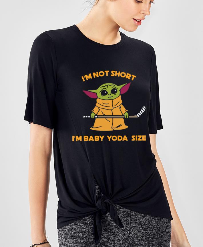 Great Hockey Baby Yoda I m Not Short I m Baby Yoda Size shirt 4 - Great Hockey Baby Yoda I’m Not Short I’m Baby Yoda Size shirt