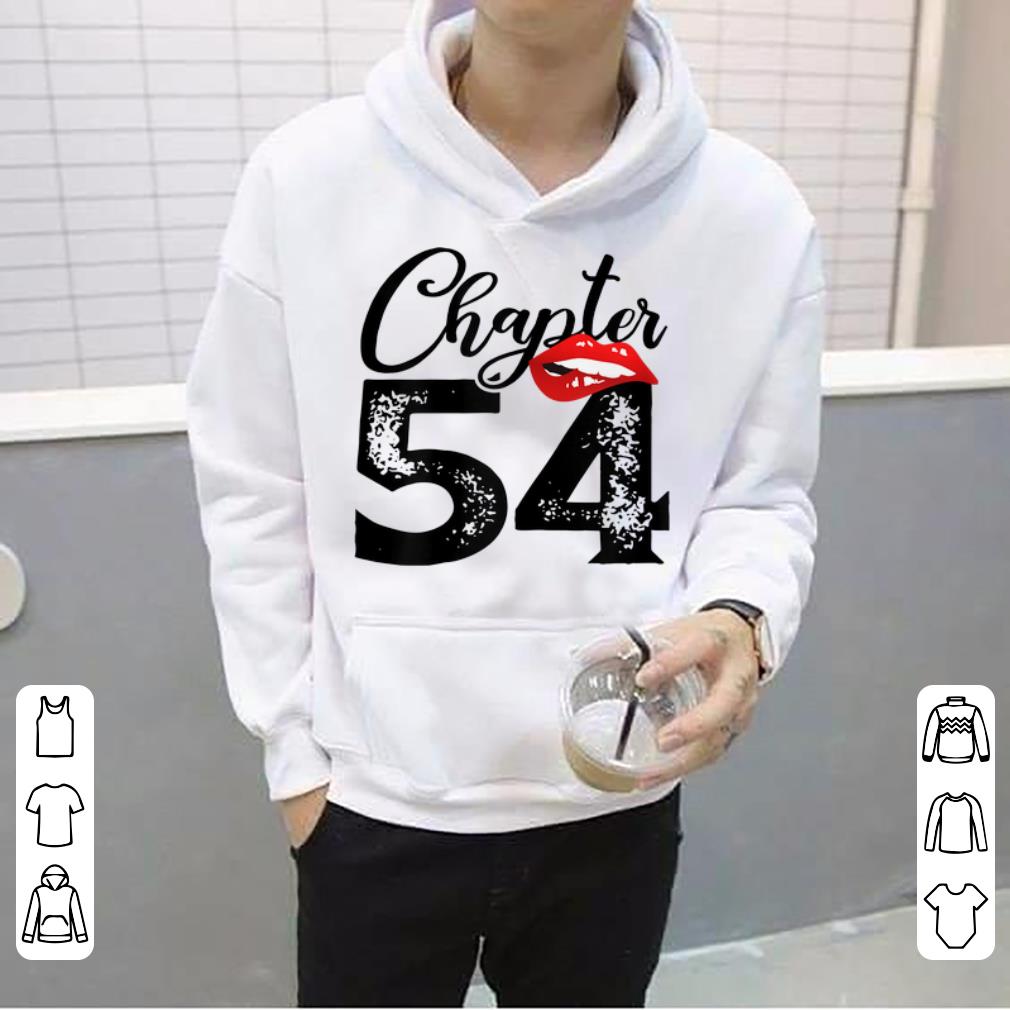 Hot Chapter 54 Lips Happy 54th Birthday shirt 4 - Hot Chapter 54 Lips Happy 54th Birthday shirt