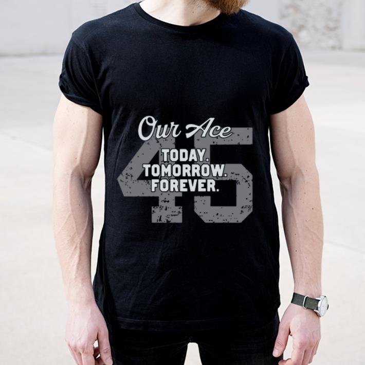 Hot Our Place Today Tomorrow Forever 45 shirt 4 - Hot Our Place Today Tomorrow Forever 45 shirt