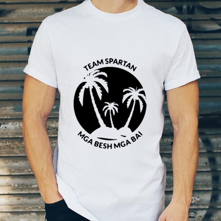 Hot Team Spartan Mga Besh Mga Bai shirt 4 - Hot Team Spartan Mga Besh Mga Bai shirt