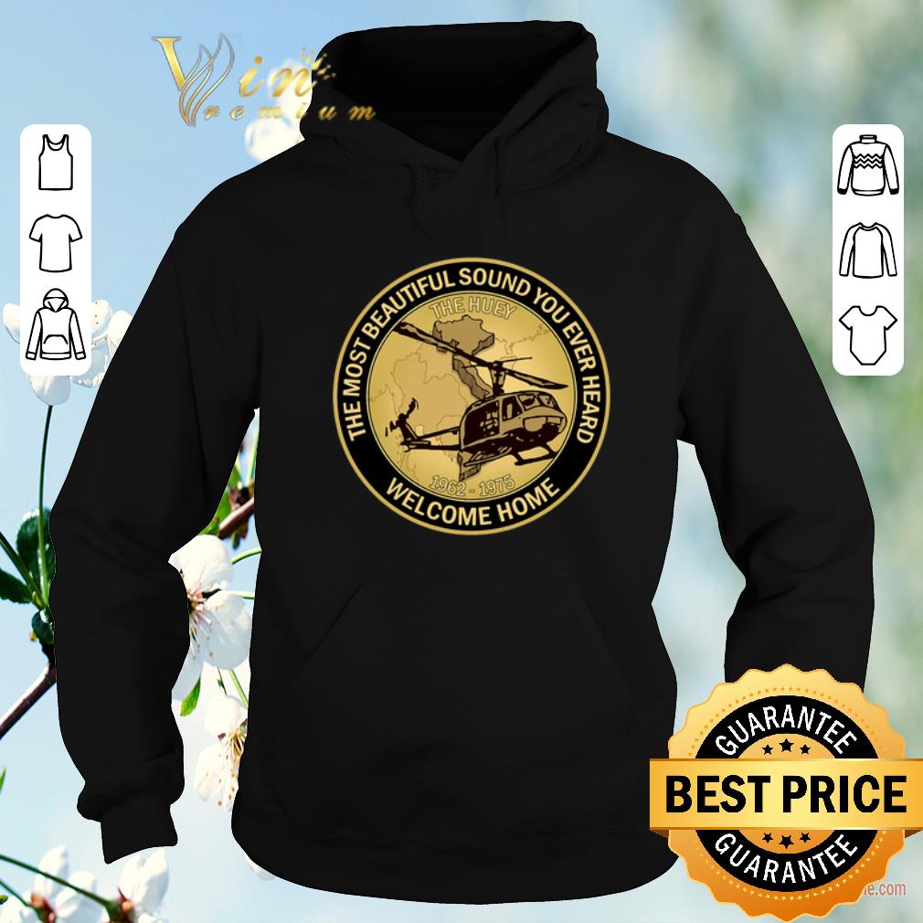 Hot The Most Beautiful Sound You Ever Heard The Huey Welcome Home shirt sweater Hot The Most Beautiful Sound You Ever Heard The Huey Welcome Home shirt sweater 4 - Hot The Most Beautiful Sound You Ever Heard The Huey Welcome Home shirt sweater