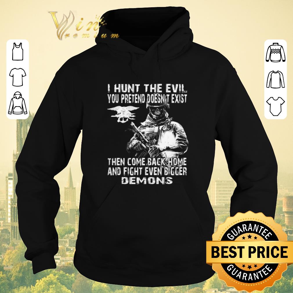 Hot Veteran skull I hunt the evil you pretend doesn t exist shirt sweater 4 - Hot Veteran skull I hunt the evil you pretend doesn't exist shirt sweater