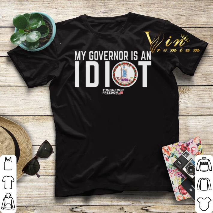 My governor is an idiot Sic Semper Tyrannis Virginia Seal shirt sweater 4 - My governor is an idiot Sic Semper Tyrannis Virginia Seal shirt sweater