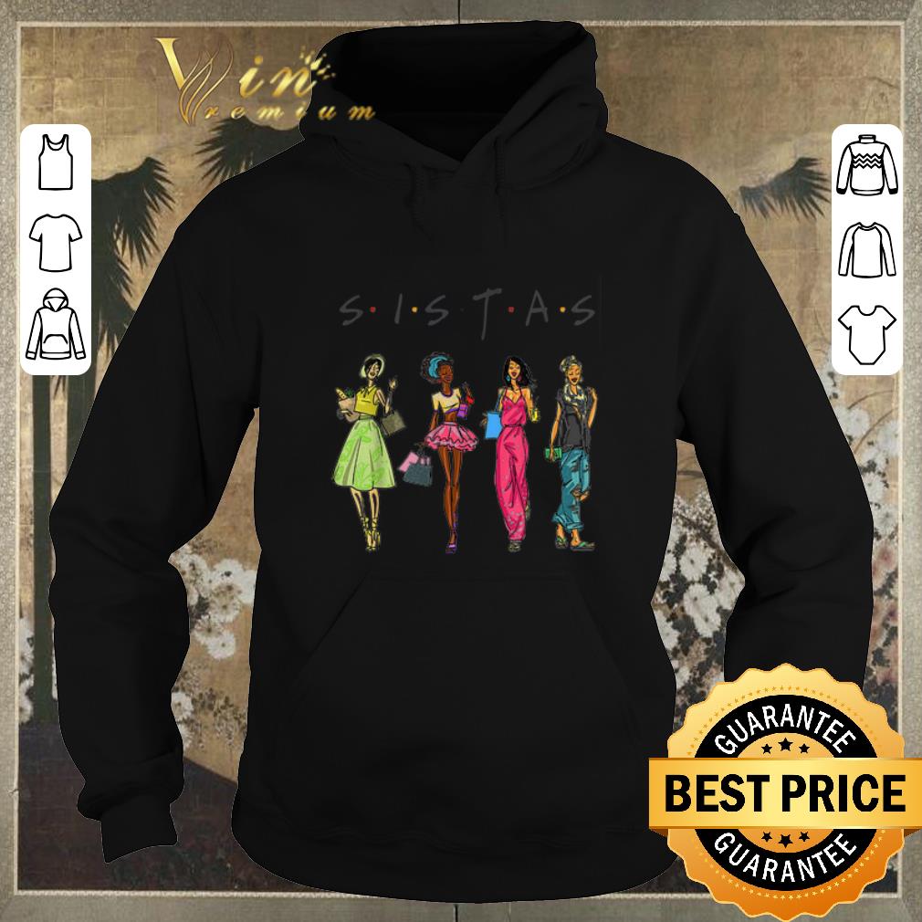 Nice Black Women Sistas Friends shirt sweater 4 - Nice Black Women Sistas Friends shirt sweater