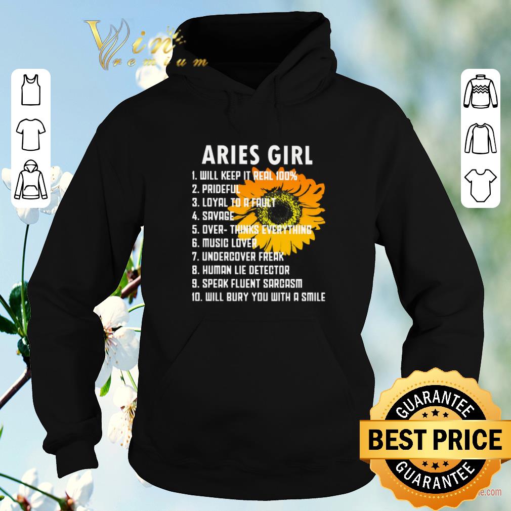 Nice Sunflower Aries girl will keep it real 100 prideful loyal to a fault shirt sweater 4 - Nice Sunflower Aries girl will keep it real 100 prideful loyal to a fault shirt sweater