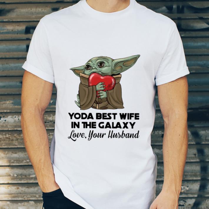 Official Baby Yoda Best Wife In The Galaxy Love Your Husband shirt 4 - Official Baby Yoda Best Wife In The Galaxy Love Your Husband shirt
