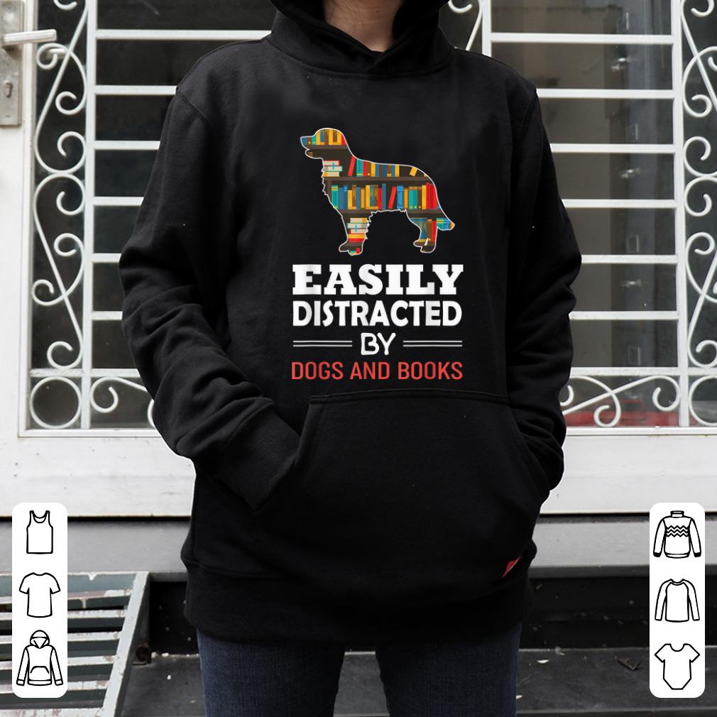 Official Easily Distracted By Dogs And Books shirt 4 - Official Easily Distracted By Dogs And Books shirt