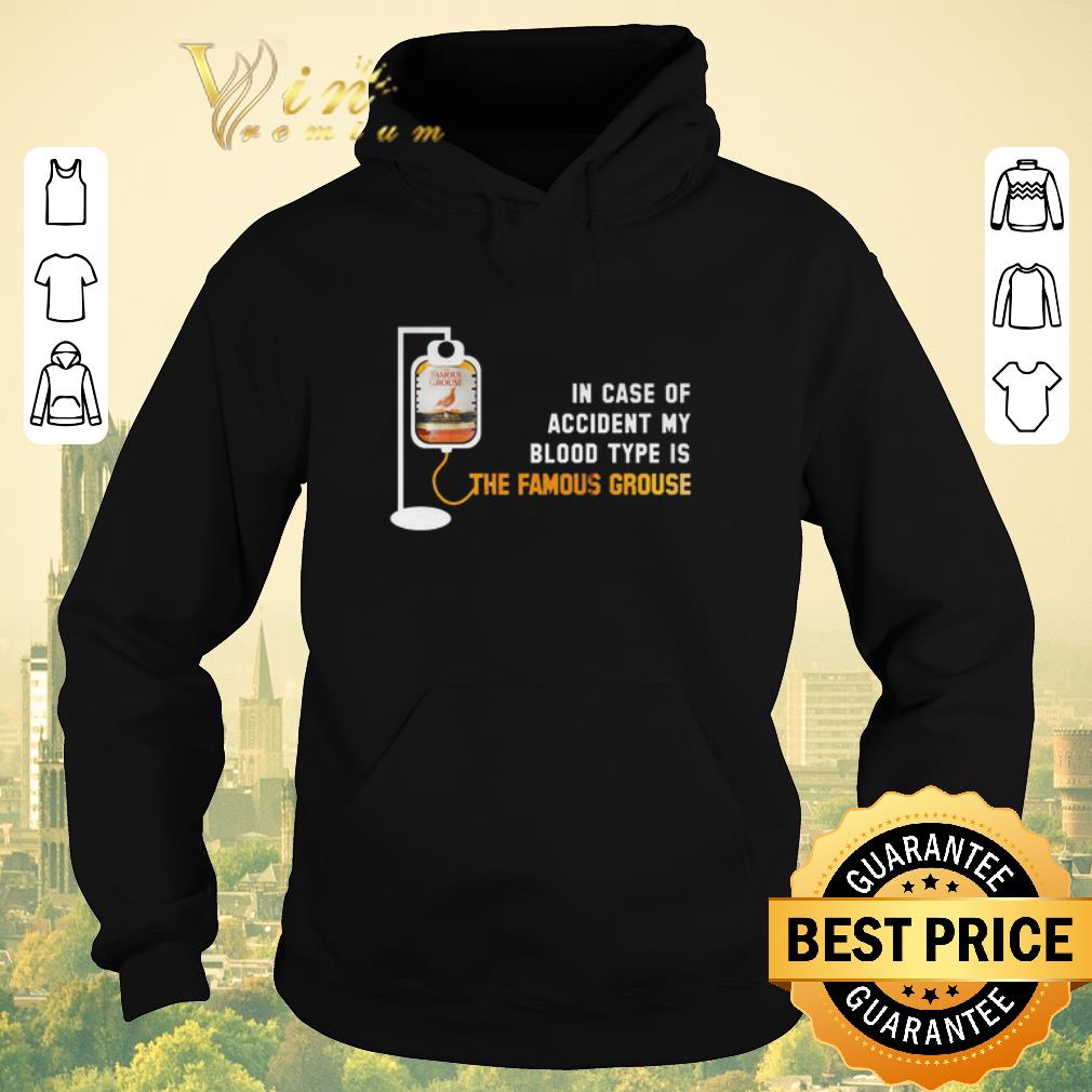 Official In case of accident my blood type is The Famous Grouse shirt sweater Official In case of accident my blood type is The Famous Grouse shirt sweater 4 - Official In case of accident my blood type is The Famous Grouse shirt sweater
