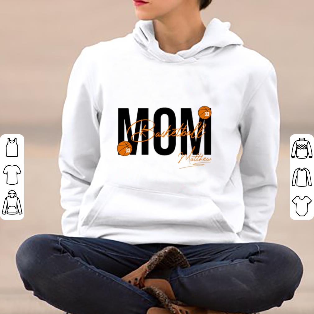 Official Mom Basketball 33 Matthew signature shirt 4 - Official Mom Basketball 33 Matthew signature shirt