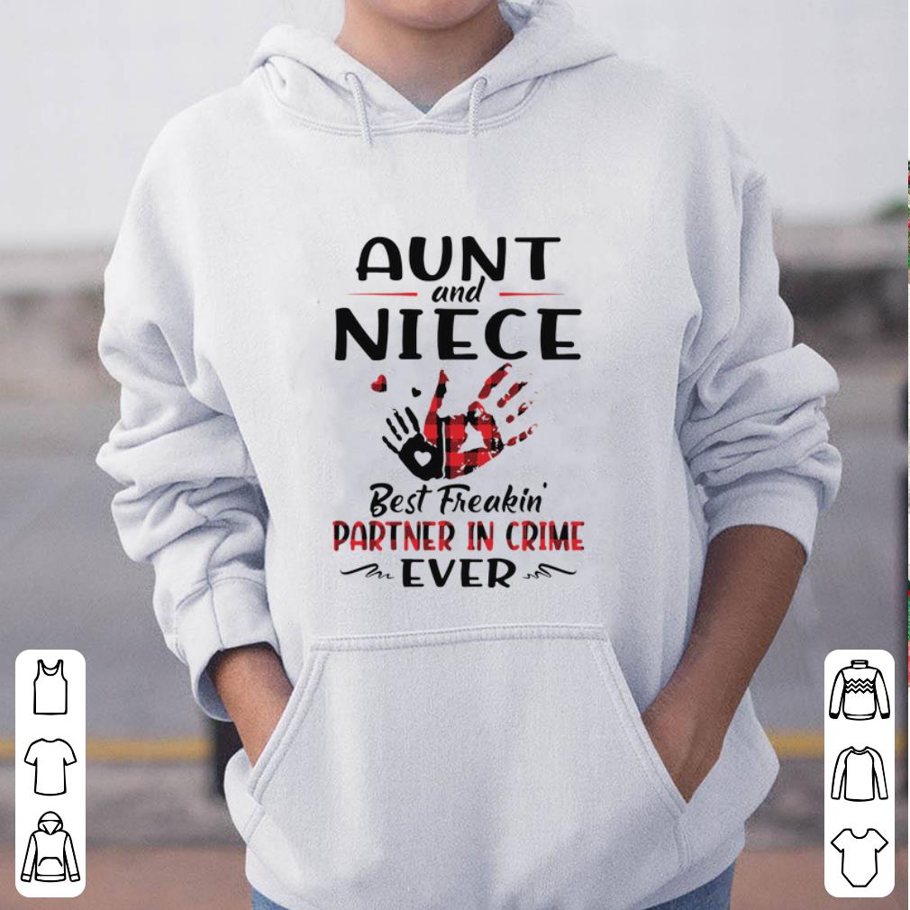 Original Aunt And Niece Best Freakin Partner In Crime Ever shirt 4 - Original Aunt And Niece Best Freakin Partner In Crime Ever shirt