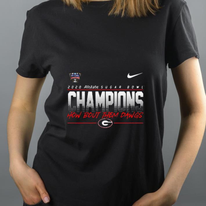Original How bout them dawgs Georgia Bulldogs Champions 2020 Allstate Sugar Bowl shirt 4 - Original How bout them dawgs Georgia Bulldogs Champions 2020 Allstate Sugar Bowl shirt