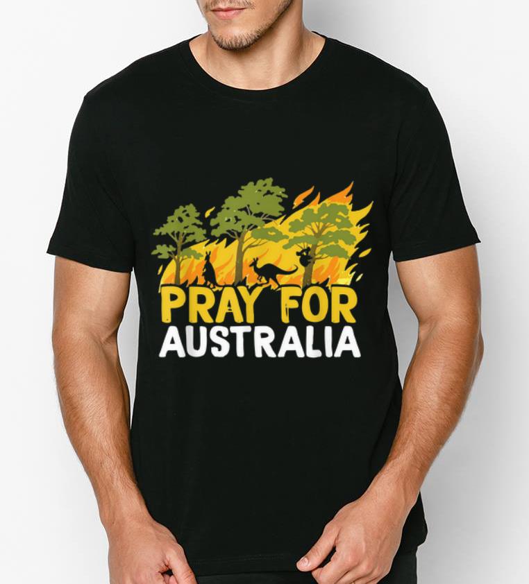 Original Pray For Australia Australian Bush Fire Koala Kangaroo shirt 4 - Original Pray For Australia Australian Bush Fire Koala Kangaroo shirt