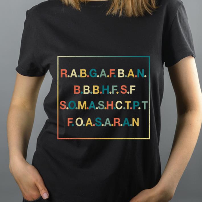 Original R A B G A F B A N Rabgafban shirt 4 - Original R.A.B.G.A.F.B.A.N Rabgafban shirt