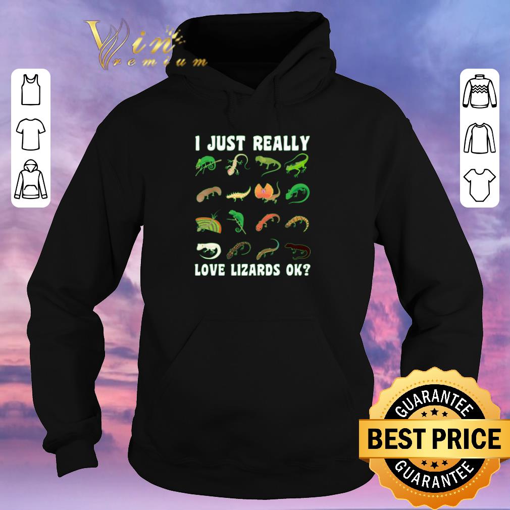 Premium I Just Really Love Lizards Ok shirt sweater 4 - Premium I Just Really Love Lizards Ok shirt sweater