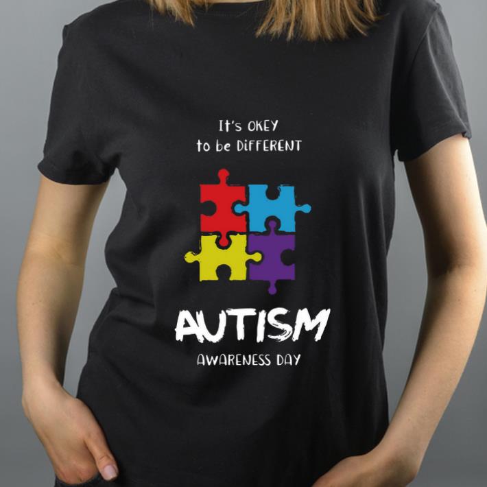 Pretty It s okay to be different Autism Awareness day shirt 4 - Pretty It’s okay to be different Autism Awareness day shirt