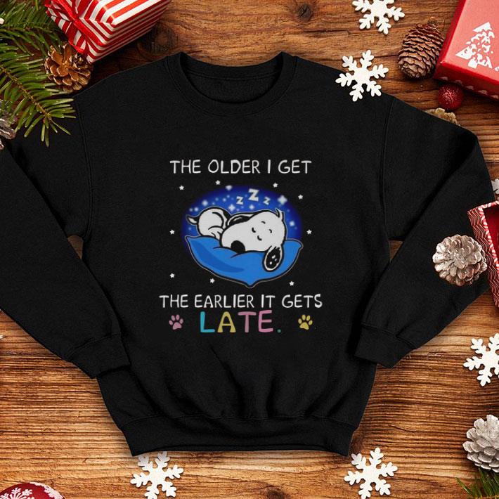 Snoopy the older i get the earlier it gets late shirt 4 - Snoopy the older i get the earlier it gets late shirt