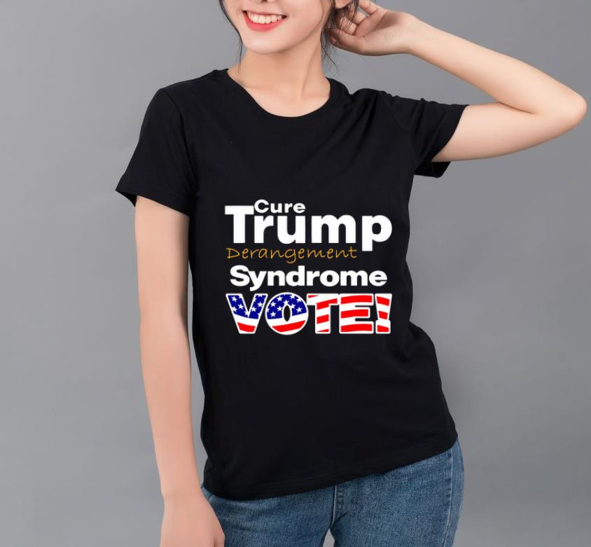 Top Trump Derangement Syndrome Vote shirt 4 - Top Trump Derangement Syndrome Vote shirt