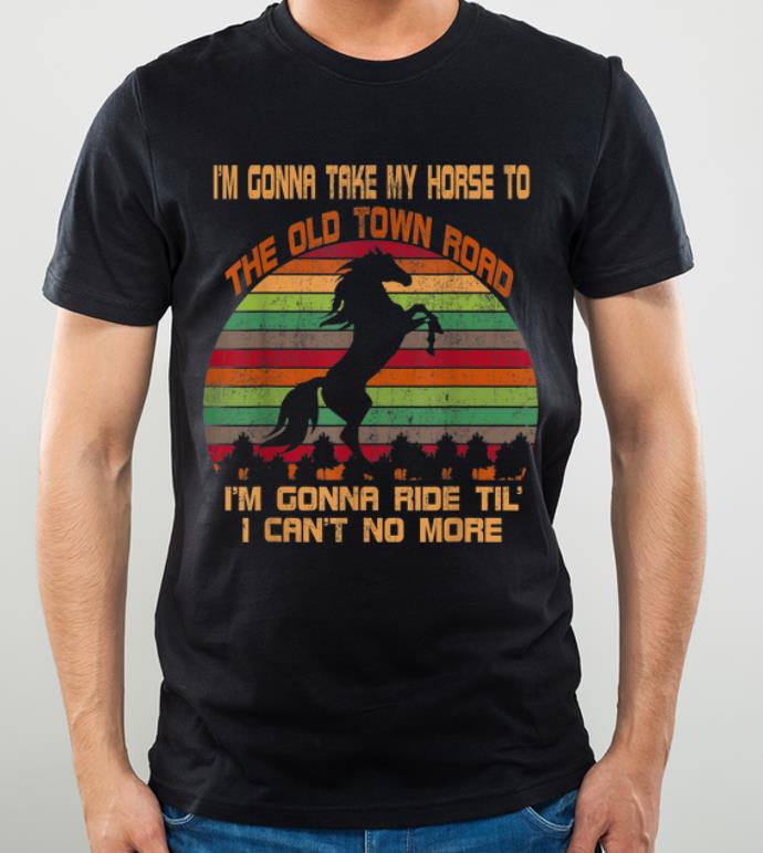 Top Vintage I m Gonna Take My Horse To The Old Town Road shirt 4 - Top Vintage I'm Gonna Take My Horse To The Old Town Road shirt