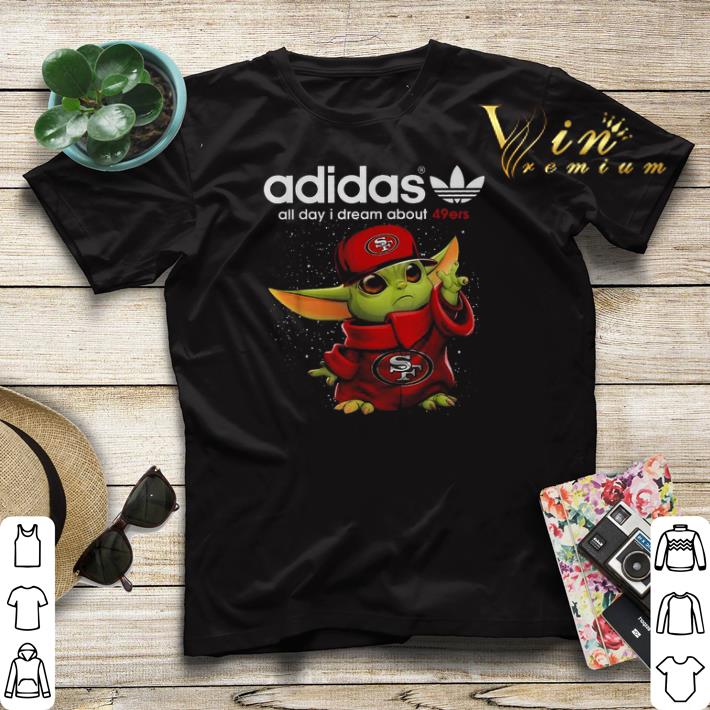 adidas all day i dream about San Francisco 49ers Baby Yoda shirt sweater 4 - adidas all day i dream about San Francisco 49ers Baby Yoda shirt sweater
