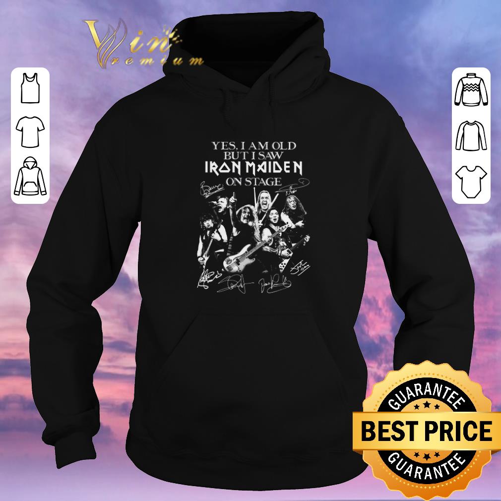 Awesome Yes i am old but i saw Iron Maiden on stage signatures shirt sweater 4 - Awesome Yes i am old but i saw Iron Maiden on stage signatures shirt sweater