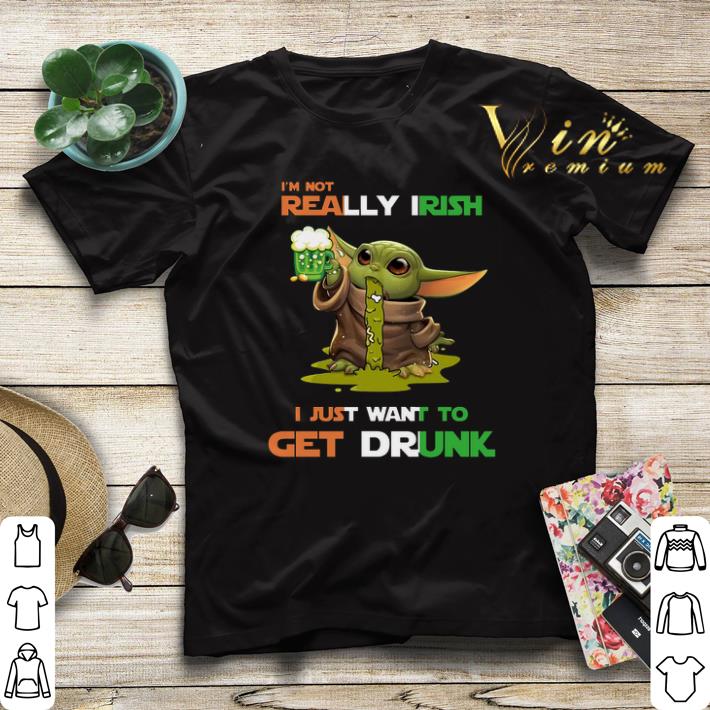 Baby Yoda i m not really Irish i just want to get drunk St Patrick day shirt sweater 4 - Baby Yoda i'm not really Irish i just want to get drunk St Patrick day shirt sweater