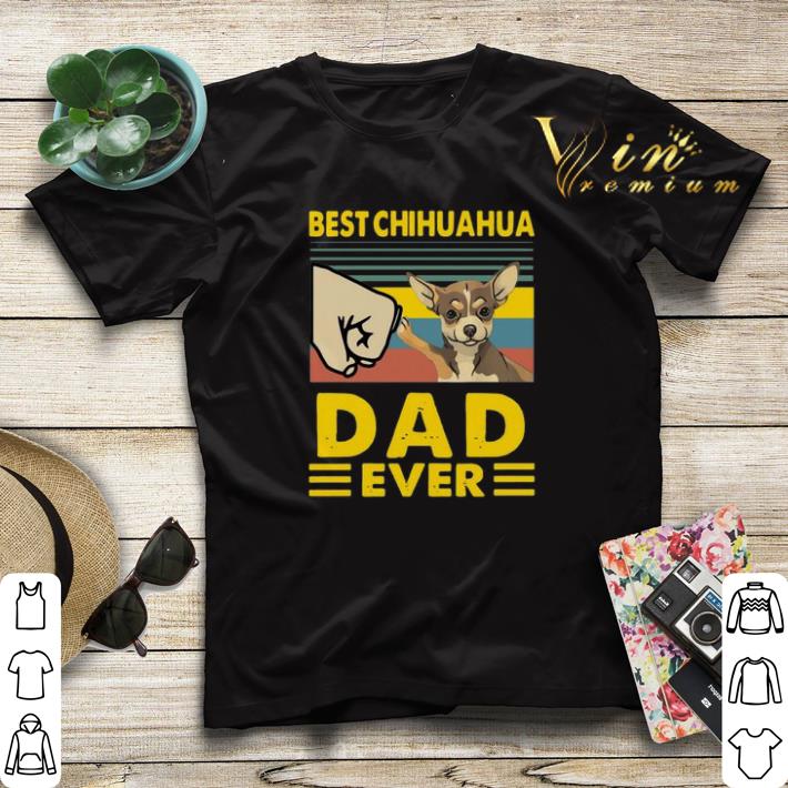 Best Chihuahua dad ever vintage shirt sweater 4 - Best Chihuahua dad ever vintage shirt sweater