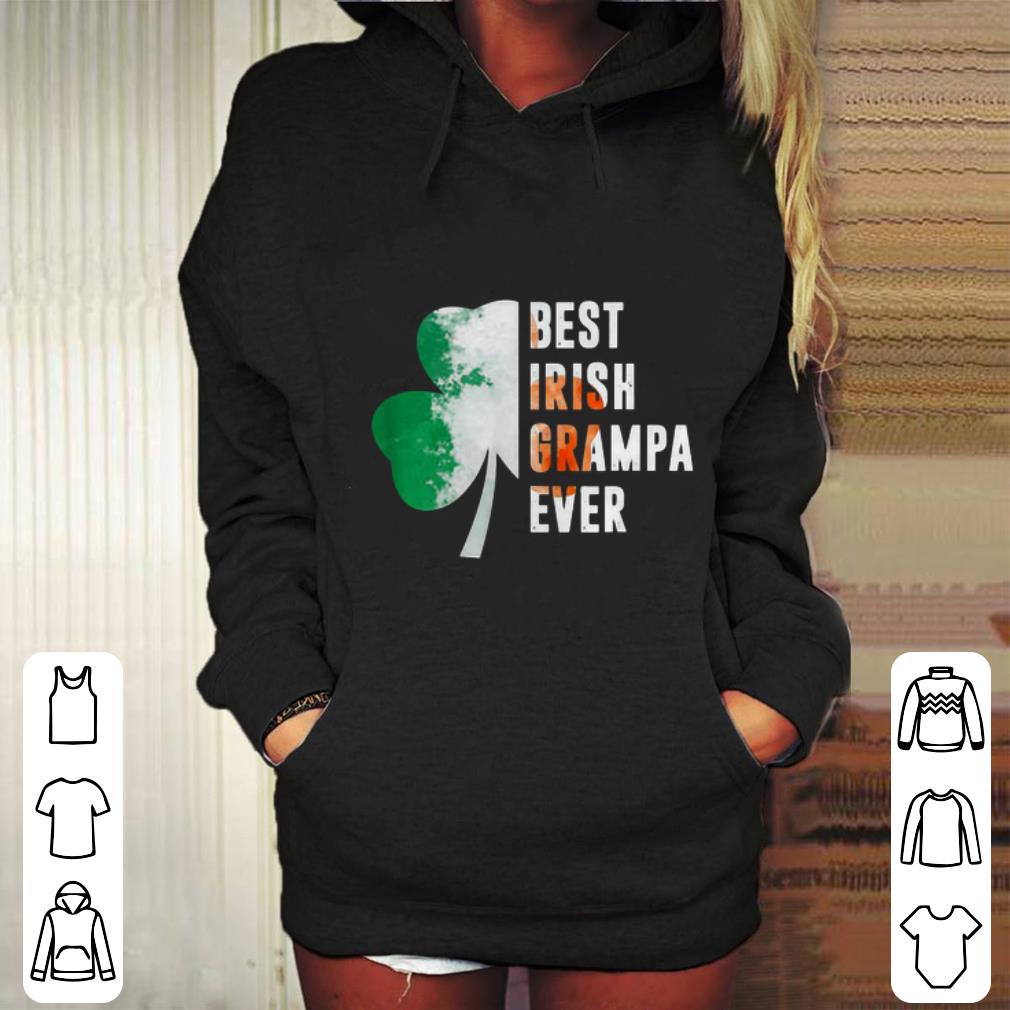 Cool Best Irish Grampa Ever St Patrick s Day shamrock shirt 4 - Cool Best Irish Grampa Ever St. Patrick’s Day shamrock shirt
