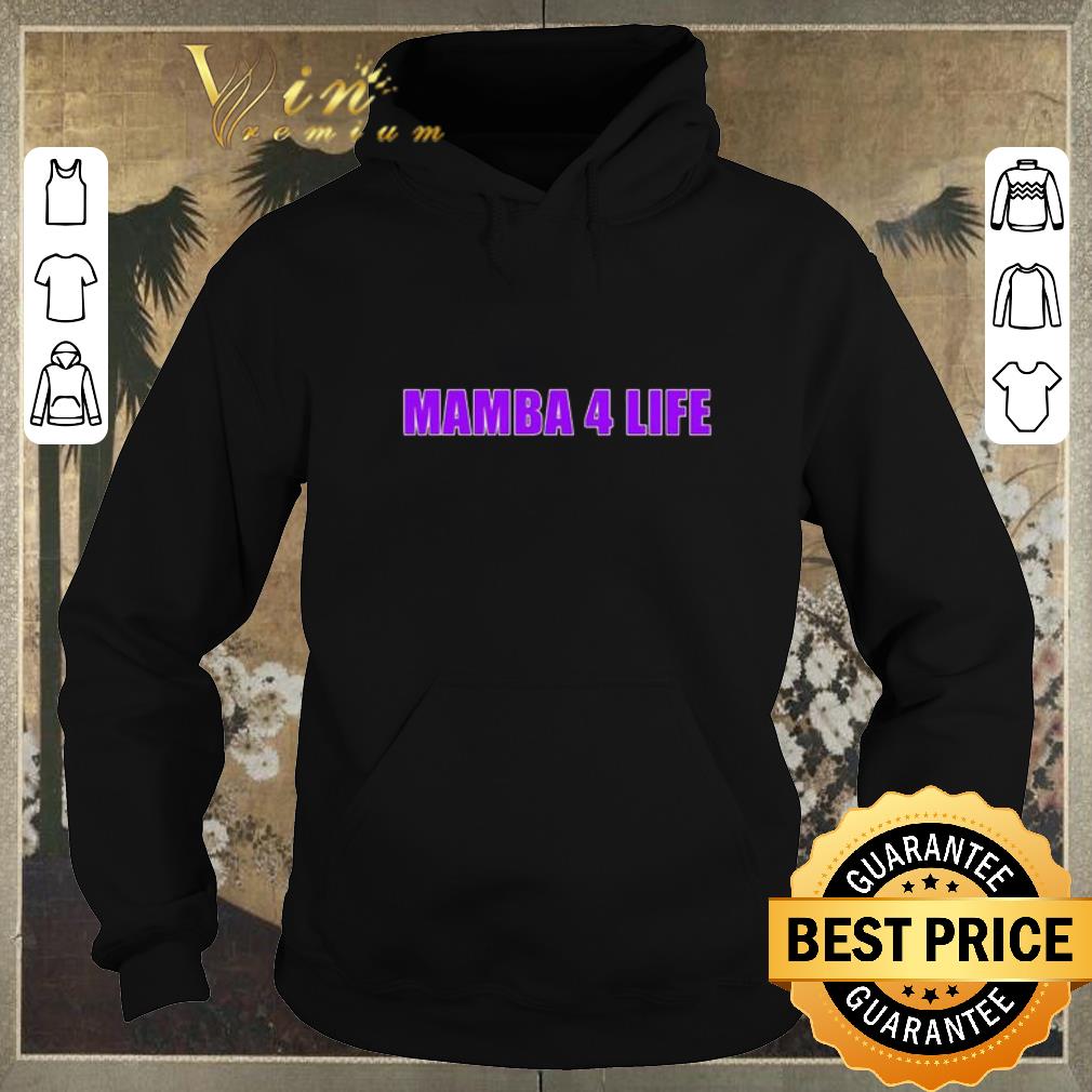 Funny Mamba 4 life Kobe Bryant shirt sweater Funny Mamba 4 life Kobe Bryant shirt sweater 4 - Funny Mamba 4 life Kobe Bryant shirt sweater
