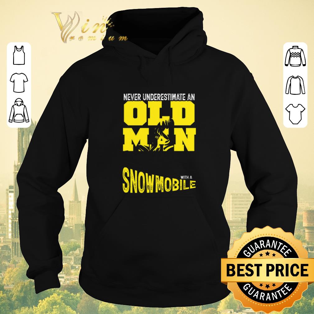 Funny Never underestimate an old man with a snowmobile shirt sweater 4 - Funny Never underestimate an old man with a snowmobile shirt sweater