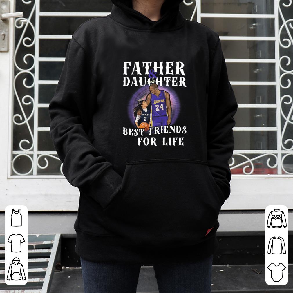 Great Kobe Bryant Father And Daughter Best Friends For Life shirt 4 - Great Kobe Bryant Father And Daughter Best Friends For Life shirt