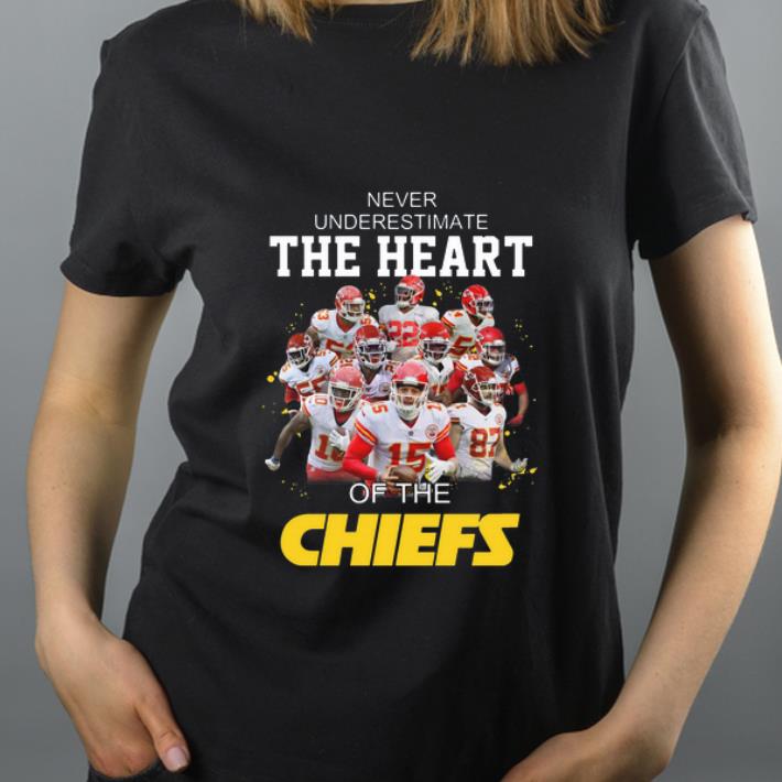 Great Never Underestimate The Heart Of The Chiefs shirt 4 - Great Never Underestimate The Heart Of The Chiefs shirt