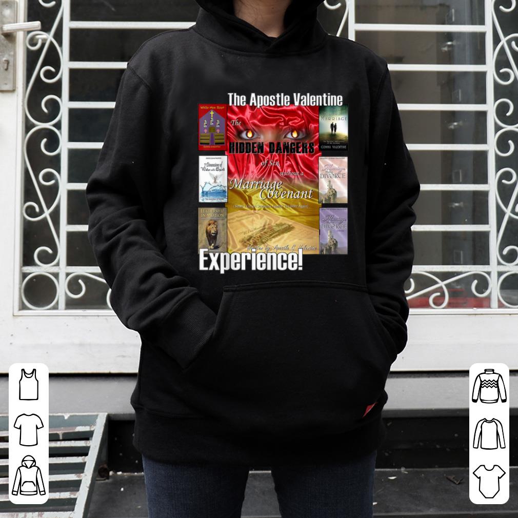 Great The Apostle Valentine Experience The Hidden Dangers shirt 4 - Great The Apostle Valentine Experience The Hidden Dangers shirt