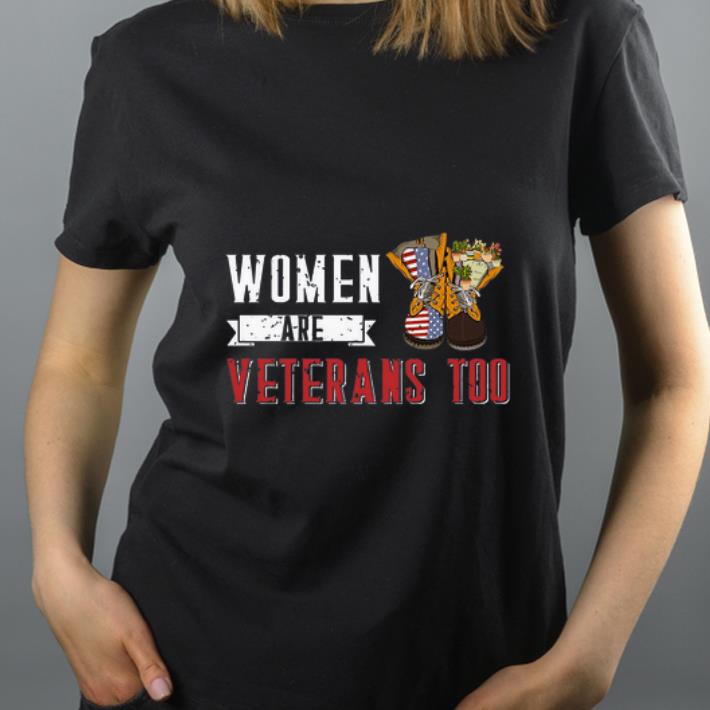 Great Women Are Veterans Too shirt 4 - Great Women Are Veterans Too shirt