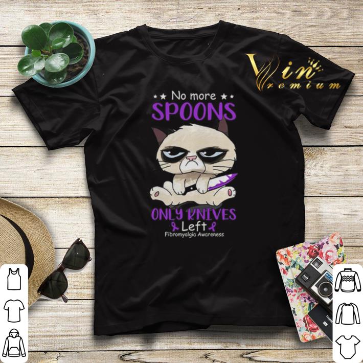 Grumpy no more spoons only knives left Fibromyalgia Awareness shirt sweater 4 - Grumpy no more spoons only knives left Fibromyalgia Awareness shirt sweater