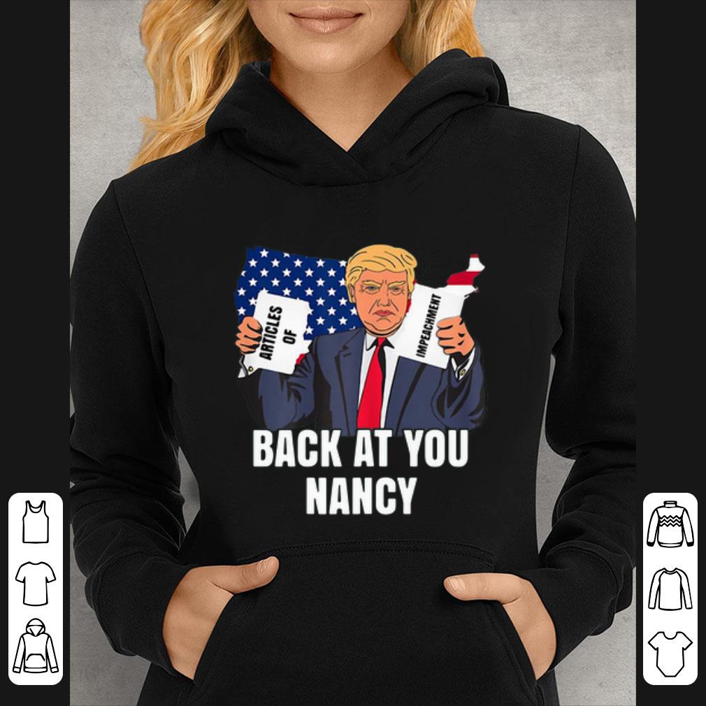 Hot Donald Trump Impeachment Victory Not Guilty Back At You Nancy 2020 shirt 4 1 - Hot Donald Trump Impeachment Victory Not Guilty Back At You Nancy 2020 shirt