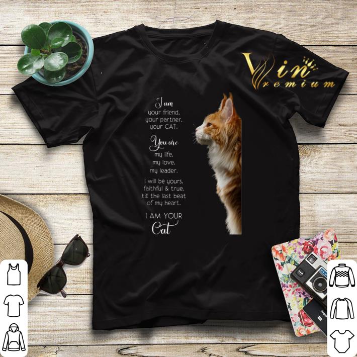 I am your friend your partner your cat you are my life my love shirt sweater 4 - I am your friend your partner your cat you are my life my love shirt sweater