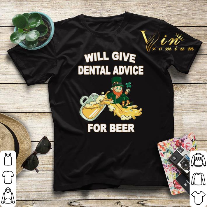 Leprechaun will give dental advice for beer St. Patrick's day shirt sweater Leprechaun will give dental advice for beer St Patrick s day shirt sweater 4 - Leprechaun will give dental advice for beer St. Patrick's day shirt sweater