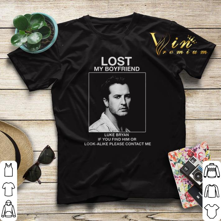 Lost my boyfriend Luke Bryan if you find him or look alike shirt sweater 4 - Lost my boyfriend Luke Bryan if you find him or look-alike shirt sweater