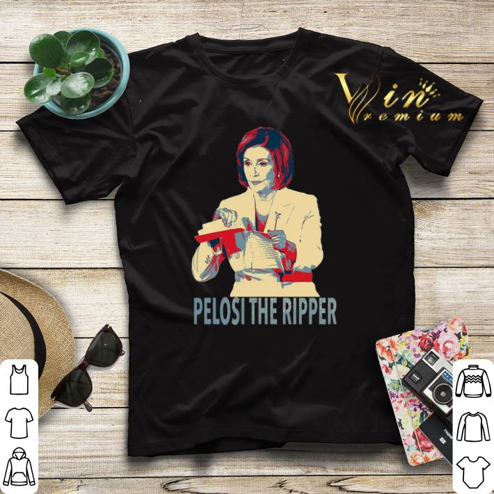 Nancy Pelosi The Ripper Rip Up Trump s SOTU Art shirt sweater 4 - Nancy Pelosi The Ripper Rip Up Trump’s SOTU Art shirt sweater