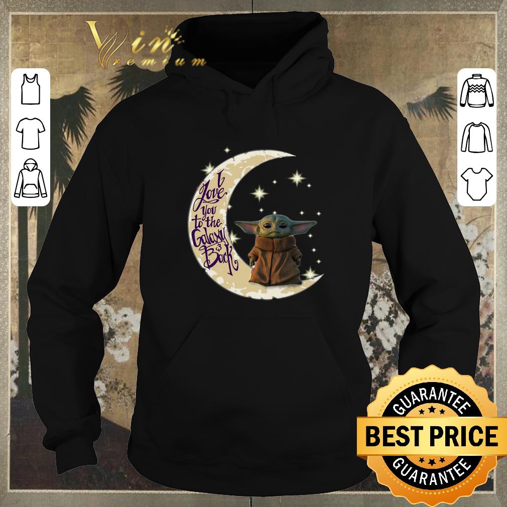 Nice Baby Yoda moon i love you to the galaxy back Star Wars shirt sweater 4 - Nice Baby Yoda moon i love you to the galaxy & back Star Wars shirt sweater