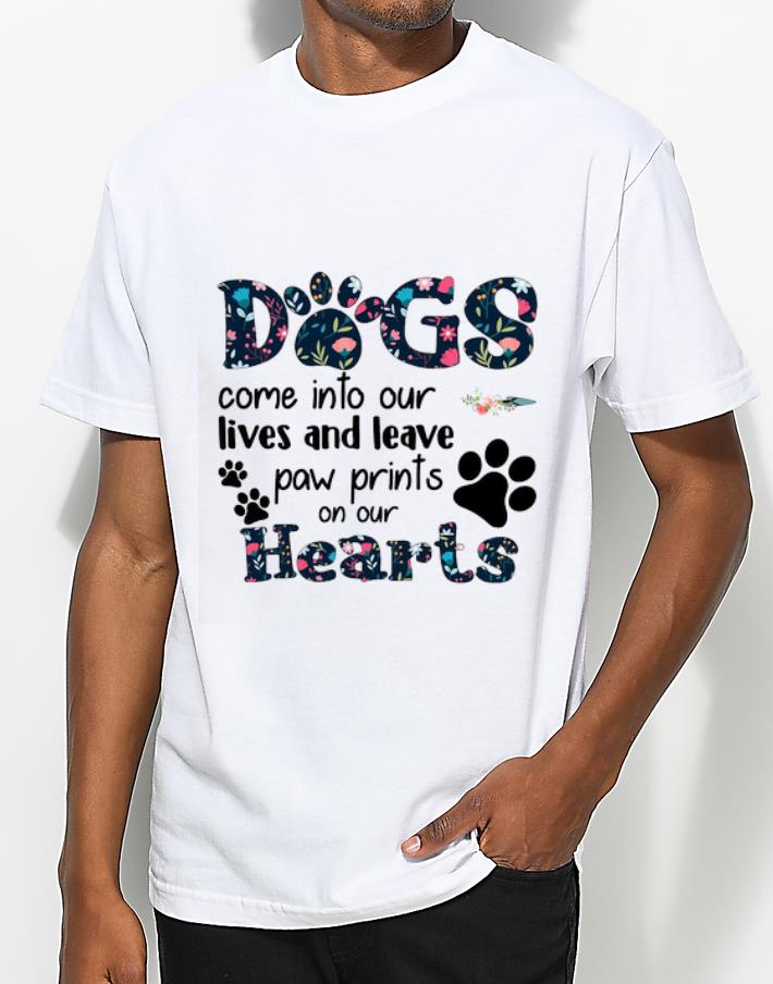 Nice Floral Dogs Come Into Our Lives And Leave Paw Prints On Our Hearts shirt 4 - Nice Floral Dogs Come Into Our Lives And Leave Paw Prints On Our Hearts shirt