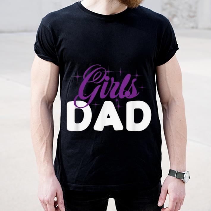 Nice Girls Dad Father And Daughter shirt 4 - Nice Girls Dad Father And Daughter shirt