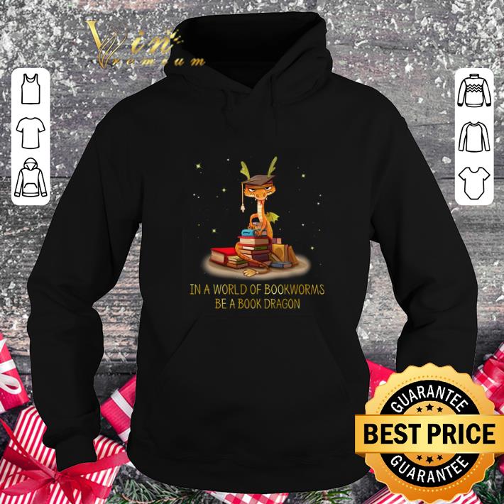 Nice In a world of bookworms be a book dragon shirt 4 - Nice In a world of bookworms be a book dragon shirt