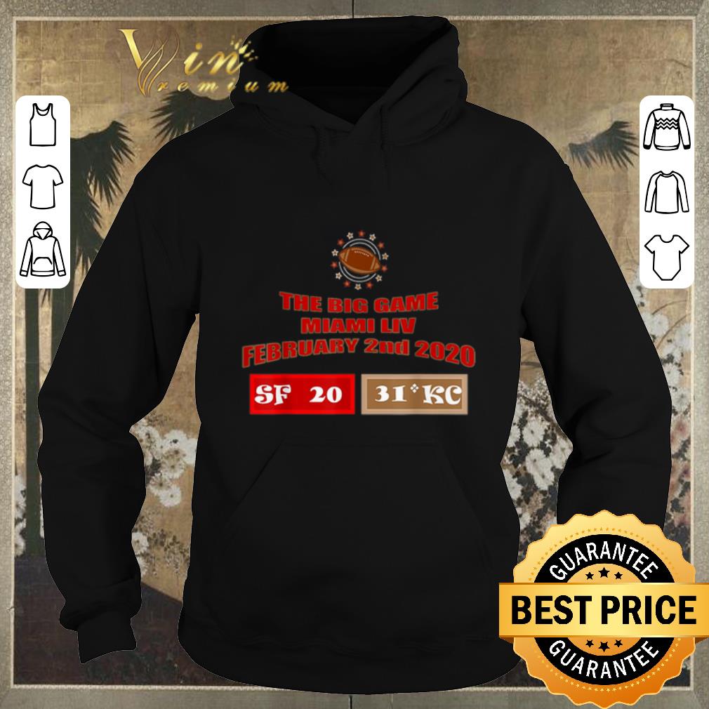 Nice The Big Game Miami LIV February 2nd 2020 San Francisco 49ers vs Kansas City Royals shirt sweater 4 - Nice The Big Game Miami LIV February 2nd 2020 San Francisco 49ers vs Kansas City Royals shirt sweater