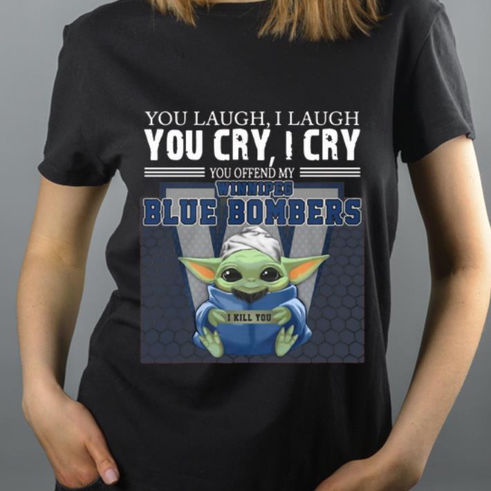 Official Baby Yoda You Offend My Winnipeg Blue Bombers I Kill You shirt 4 - Official Baby Yoda You Offend My Winnipeg Blue Bombers I Kill You shirt